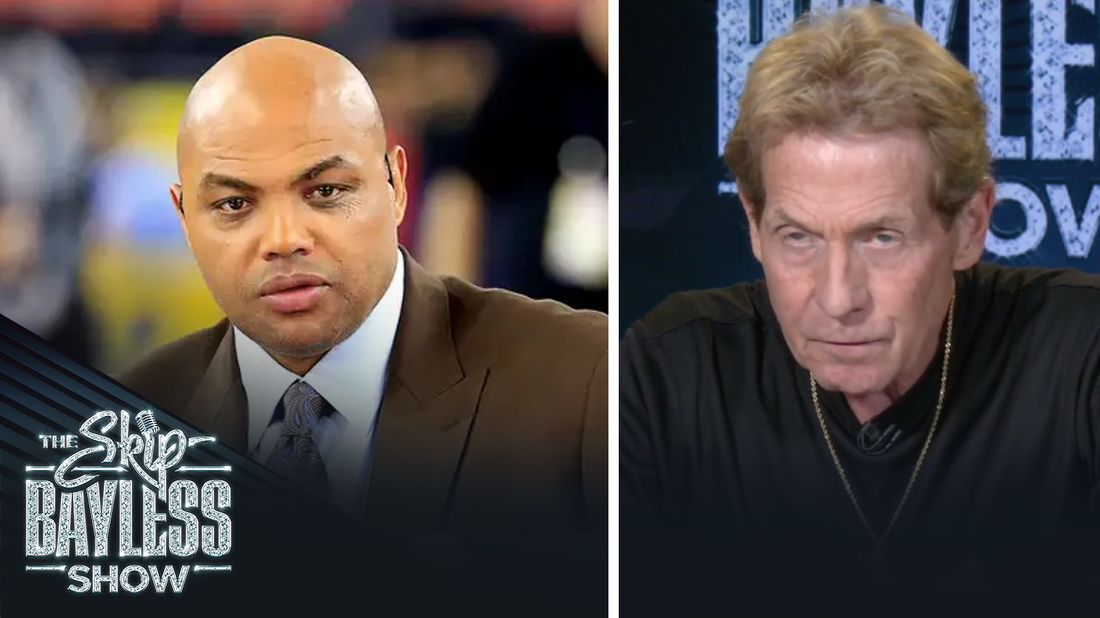 "I'll no longer let Charles Barkley get away with slinging mud" — Skip on Barkley's recent comments